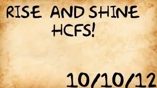 Rise and Shine HCFS! - 12w40b