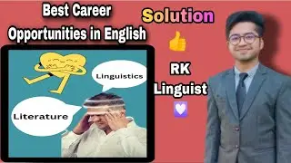 Literature Vs linguistics | which field has better opportunities | How to choose Career in English?