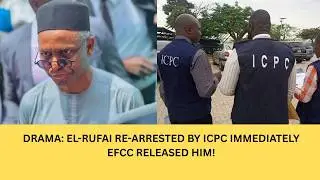 EL-RUFAI Ambushed & RE-ARRESTED By ICPC After Leaving EFCC Headquarters On Bail!