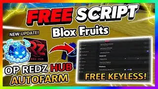 [🌐 Control ] Blox Fruits Script *NO KEY* - REDZ HUB, AUTOFARM, FRUIT RAIN + More!