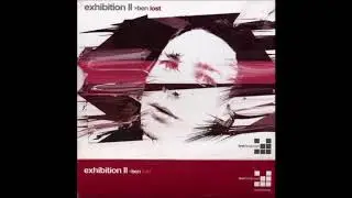 Ben Lost &lrm;- Exhibition II CD3 (2004) - mixed by Jay Burnett