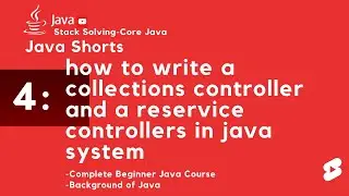 how to write a collections controller and a reservice controllers in java system