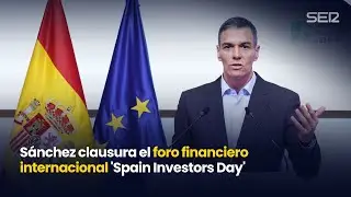 🔴 DIRECTO | Sánchez clausura el foro financiero internacional 'Spain Investors Day'  (15/01/2026)