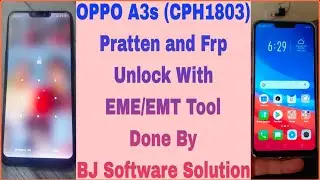 OPPO A3s (CPH1803) Pratten and Frp Unlock With EME/EMT Tool Done By BJ Software Solution