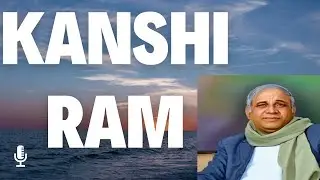 Kanshi Ram: The Untold Story of a Social Reformer