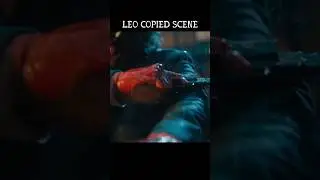 Leo Copied Scene 😯 | #leomovieupdate #leotamilmovie #leo #leovijay #leomovietrailer #lcu