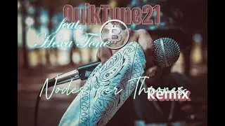 BITCOIN BEATS: QuikTune21 feat. Hexa Tone - Nodes Over Thrones (Remix)🧡Hip Hop meets Bitcoin🧡