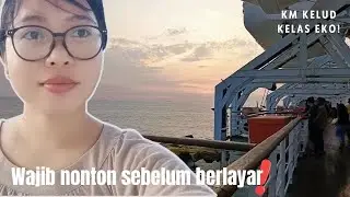 TIPS NYAMAN & REVIEW JUJUR NAIK KM KELUD PELNI MEDAN - JAKARTA KELAS TERMURAH!