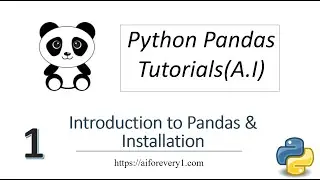 Machine Learning Tutorial Python Pandas : 1. Introduction  | Installation  | Why to use Pandas ?