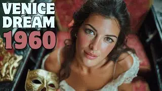 Maschera d&rsquo;Amore a Venezia 🎭 A 1960s Italian Romantic Song Inspired by Venetian Carnival