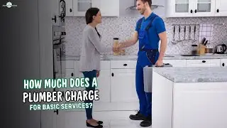 How Much Does a Plumber Charge for Basic Services? | Plumbing Cost Guide
