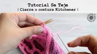 | Cierre o costura Kitchener | Tutorial Se Teje |