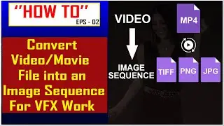 How to Create Image Sequence From a Video | Video to Image Sequence | Image Sequence From Video