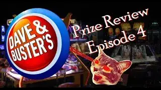 Dave and Busters prizes review 2019