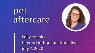 Kelly Speaks: Pet Aftercare, with guest speaker Jerry Shevick