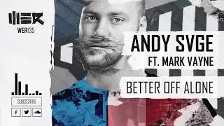 Better Off Alone - ANDY SVGE ft. Mark Vayne