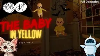 The Baby In Yellow (Updated)|| Act 3 (Cat) full gameplay || @AndrooPlayzz