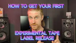 How to get your first experimental tape label release
