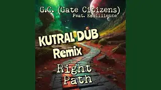 Right Path (feat. Emmillienne) (Kutral Dub Remix)