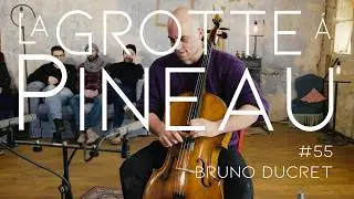 La Grotte &Agrave; Pineau #55 - Bruno Ducret