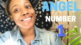 What does the number 1 mean - angel number | Shika Chica