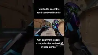 checking the Noob combo still works on Halo Infinite and can confirm it does even in ranked!