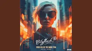 Video Killed The Radio Star