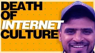 DEATH OF INDIAN INTERNET CULTURE | FT - SAIMAN SAYS