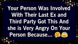 YOUR PERSON WAS INVOLVED WITH THEIR LAST EX THIRD PARTY GOT THIS AND SHE IS VERY ANGRY ON YOUR..😦😨
