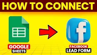How To Connect Google Sheets With Facebook Lead Form (Link Google Sheets With Facebook Lead Form)