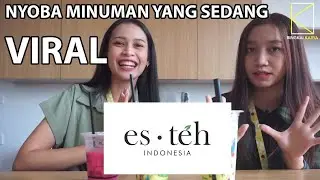 ES TEH INDONESIA, Mari kita coba yang viral-viral [ Bingkai Suara ]