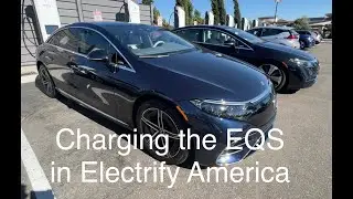 Charging the Mercedes Benz EQS in Electrify America