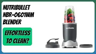 REVIEW (2025): Nutribullet NBR-0601WM Blender. Features