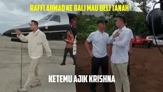 РАФФИ АХМАД ПОЕЗДАЛ НА БАЛИ КУПИТЬ ЗЕМЛЮ И ВСТРЕТИТЬСЯ С АДЖИКОМ КРИШНОЙ