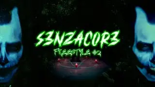 S3NZACOR3 - FREESTYLE #2 -