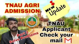 TNAU 2021/ Application Correction/ New Update/ Check Your Mail/ Tomorrow last Date