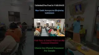 Unlimited FREE FOOD in VARANASI | Maa Kashi Annapurna Bhojnalay Varanasi | #freefood #shorts