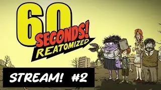 60 Seconds Stream #2