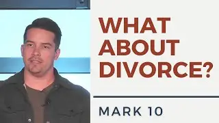I Hate Divorce! | Mark 10 - Sermon Clip