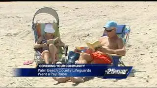 Palm Beach county lifeguards want a pay raise