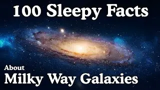 The Most Relaxing Facts About Milky Way Galaxy to Fall Asleep To