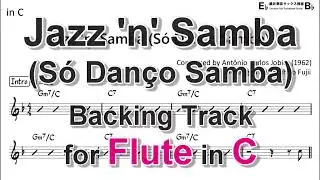 Jazz 'n' Samba (Só Danço Samba)  - Backing Track with Sheet Music for Flute in C