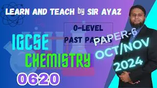 IGCSE Chemistry past papers 0620/P63/O/N/24 (Q3-4)