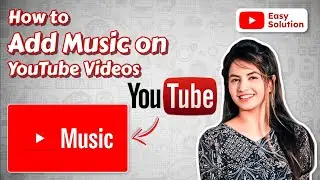 How to add music on youtube video 2024 (Quick and Easy)