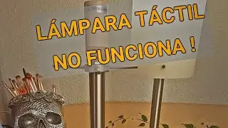 Lámpara táctil que no funciona.