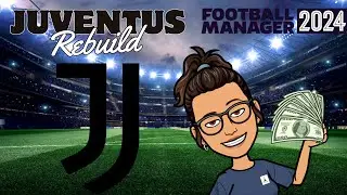 FM24 REBUILD: Juventus
