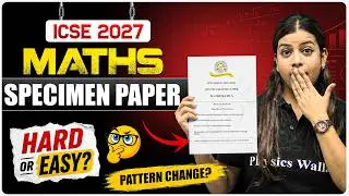 🚨 ICSE 10 Maths Specimen Paper 2026-27 OUT! | Full Analysis | Board Exam 2027