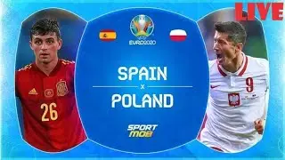 Spain vs Poland Live Match | Euro 2020/2021 | Group E | Football | gIIMIgamezz