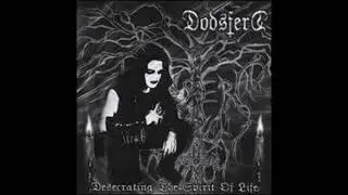 D&oslash;dsferd -  Desecrating the Spirit of Life FULL ALBUM 2006