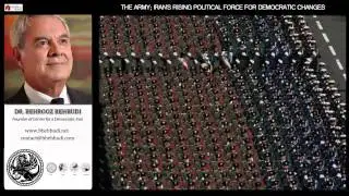 The army; Iran&rsquo;s rising political force for democratic changes